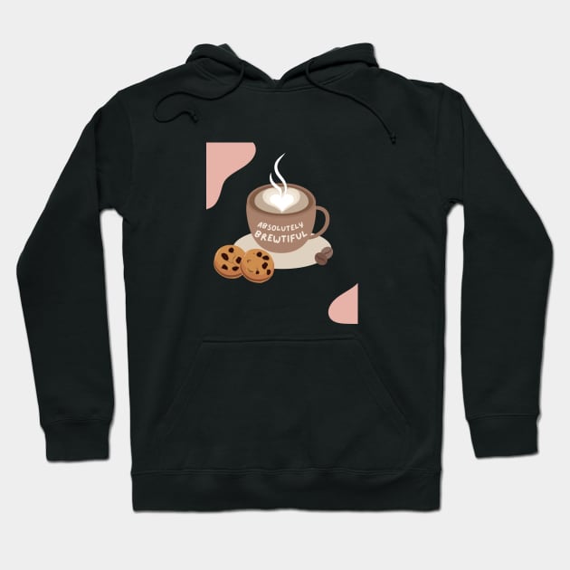 Absolutely Brewtiful Coffee Hoodie by Mission Bear